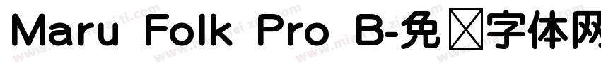 Maru Folk Pro B字体转换